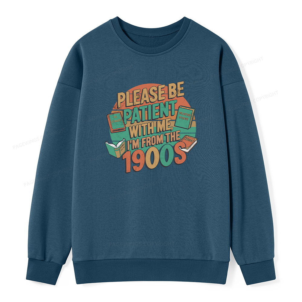 Pagewings Please Be Patient With Me Unisex Classic Sweatshirt