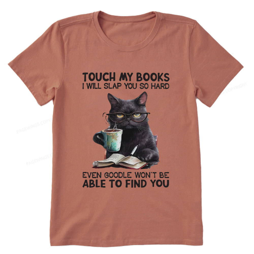 Pagewings Touch My Books I Will Slap You So Hard Unisex Classic T-shirt