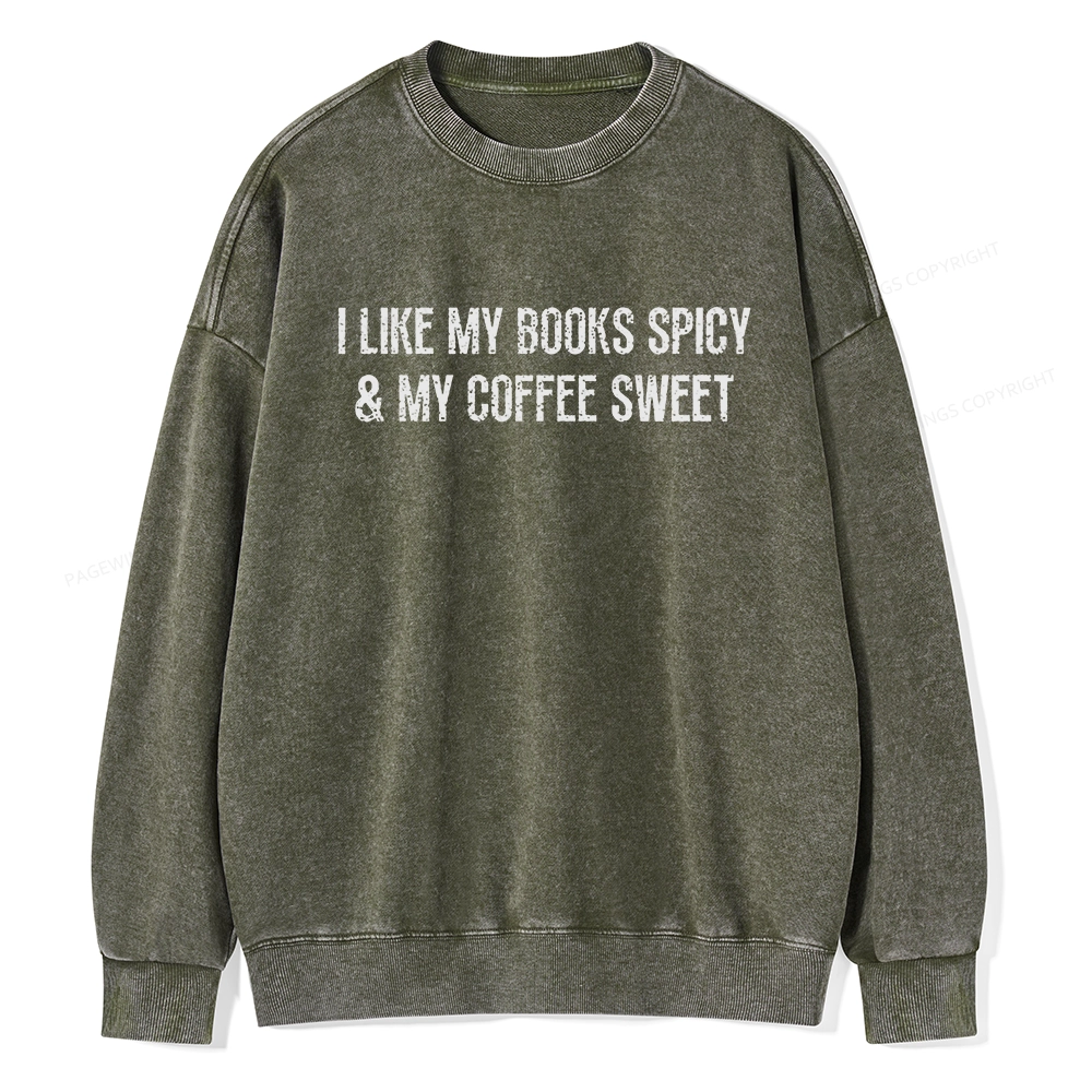 Pagewing My Books Spicy and Coffee Sweet Unisex Washed Sweatshirt