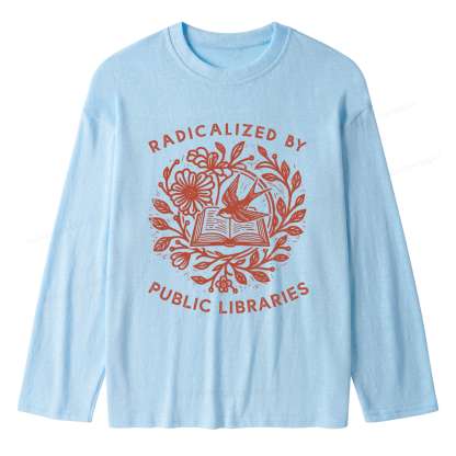 Pagewings Radicalized By Public Libraries Unisex Lightweight Long Sleeve T-Shirt