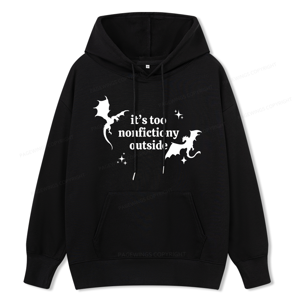 Pagewings It’s Too Nonfictiony Outside Unisex Classic Hoodie