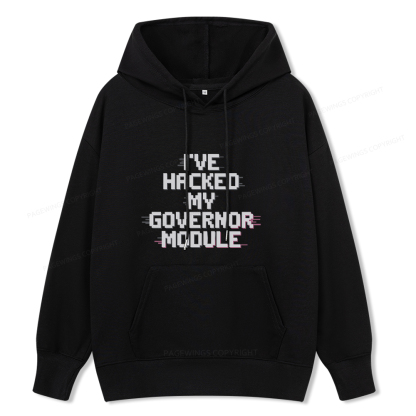 Pagewings I've Hacked My Governor Module Unisex Classic Hoodie