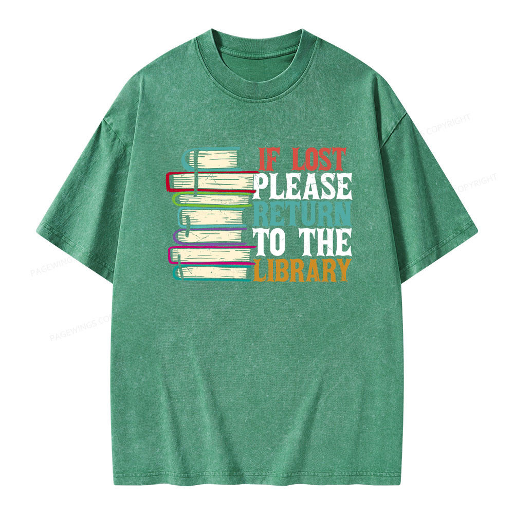 Pagewings If Lost Please Return To The Library Unisex Washed T-shirt