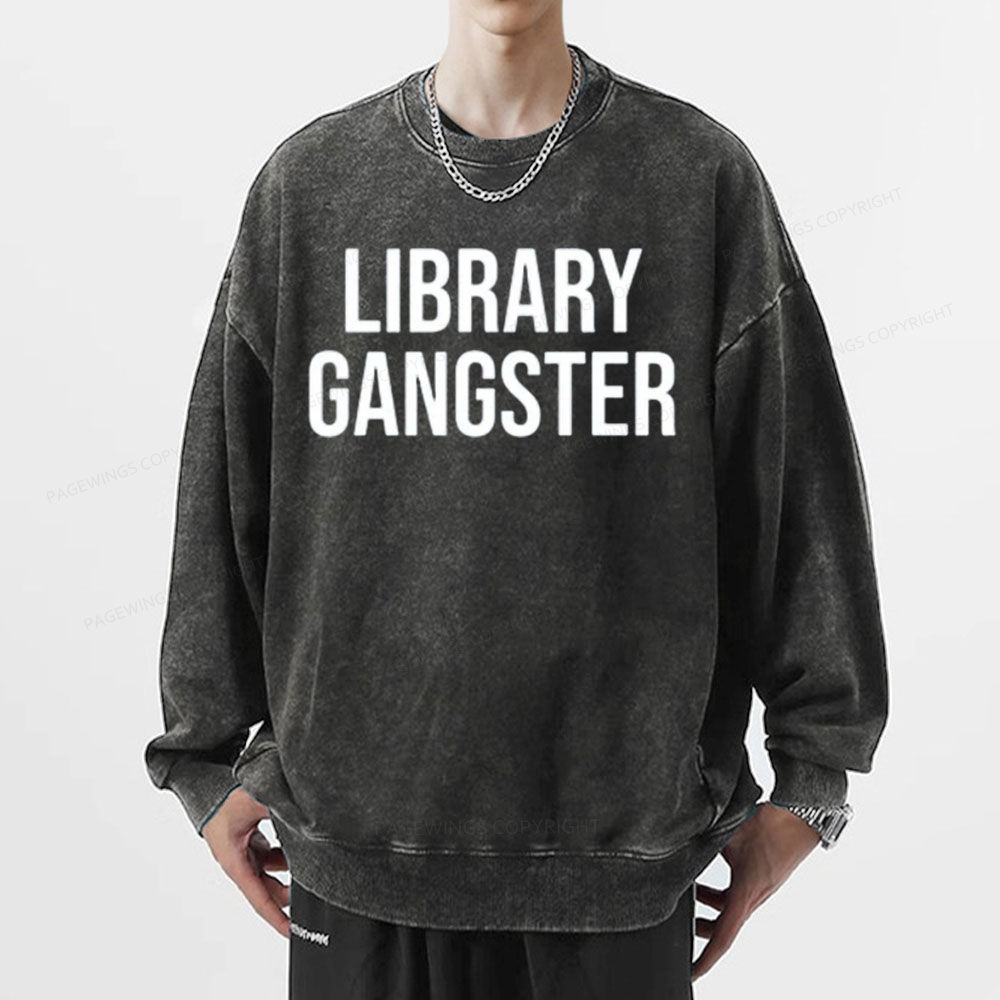 Pagewings Library Gangster Unisex Washed Sweatshirt