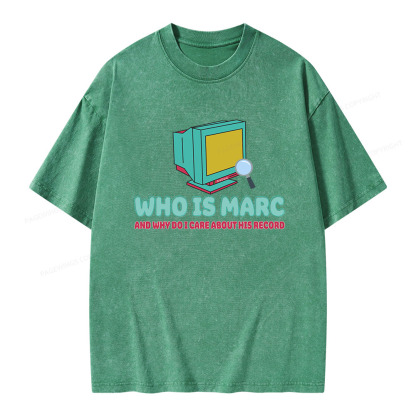 Pagewings Who Is Marc And Why Do I Care About His Record Unisex Washed T-shirt