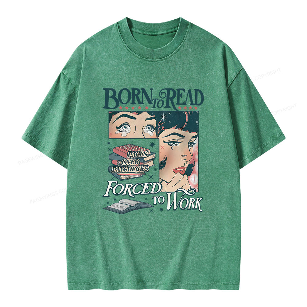 Pagewings Born To Read Bookish Comfor Unisex Washed T-shirt