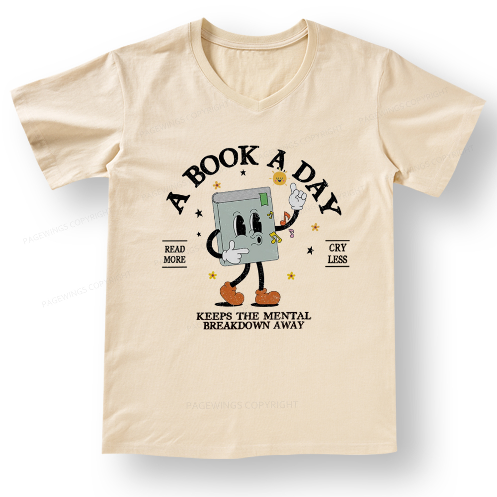 Pagewings A Book A Day Keep The Mental Breakdown Away V-neck T-shirt