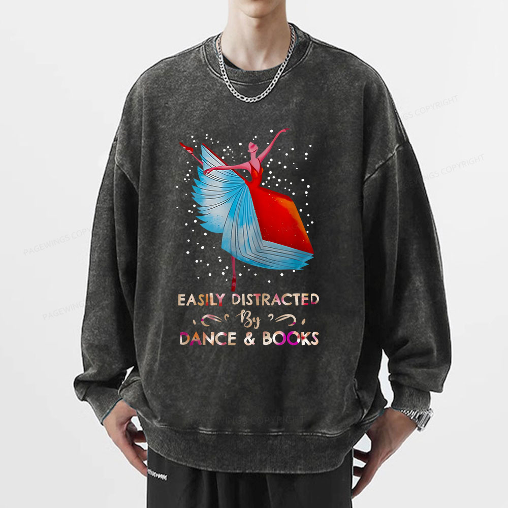 Pagewings Eaily Ditracted By Dance Book Unisex Washed Sweatshirt