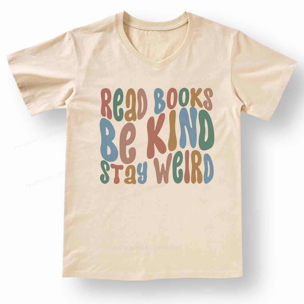Pagewings Read Books Be Kind Stay Weird V-neck T-shirt