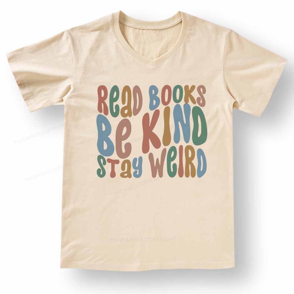 Pagewings Read Books Be Kind Stay Weird V-neck T-shirt