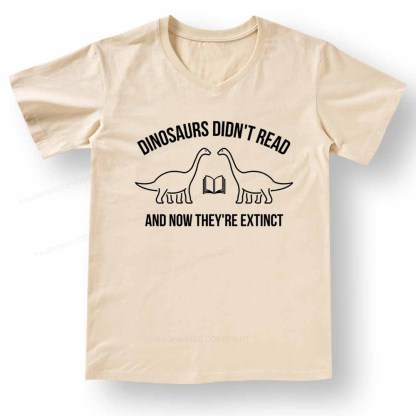 Pagewings Dinosaurs Didn't Read V-neck T-shirt 