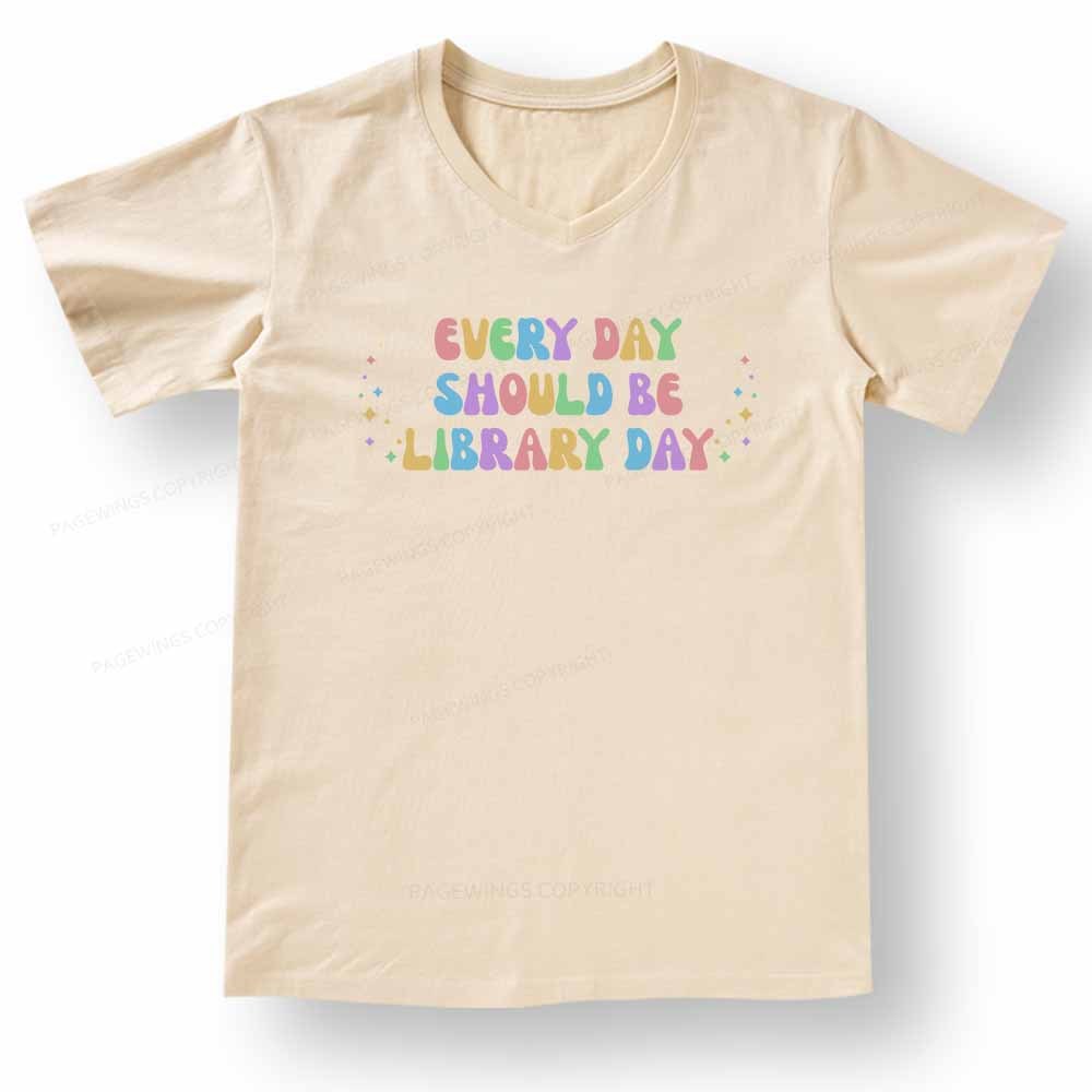 Pagewings Every Day Should Be Library Day V-neck T-shirt