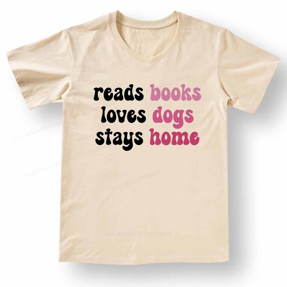 Pagewings Read Books & Lovs Dogs & Stay Home V-neck T-shirt