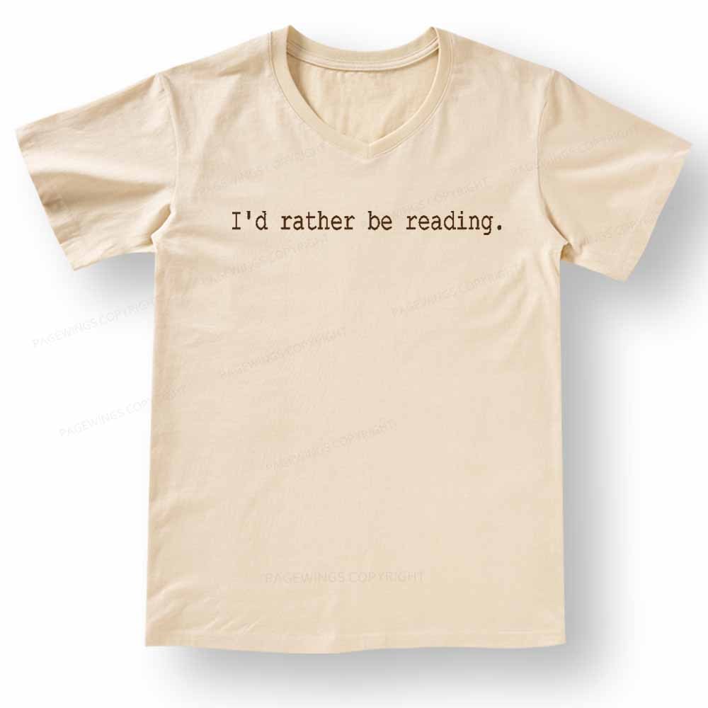 Pagewings I'd Rather Be Reading V-neck T-shirt