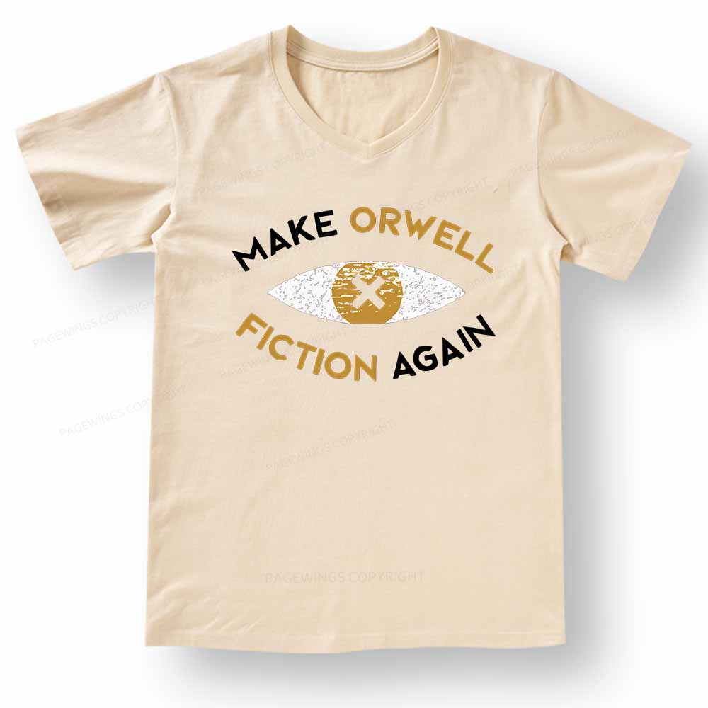 Pagewings Make Orwell Fiction Again - Dystopian Literature Philosophy V-neck T-shirt 