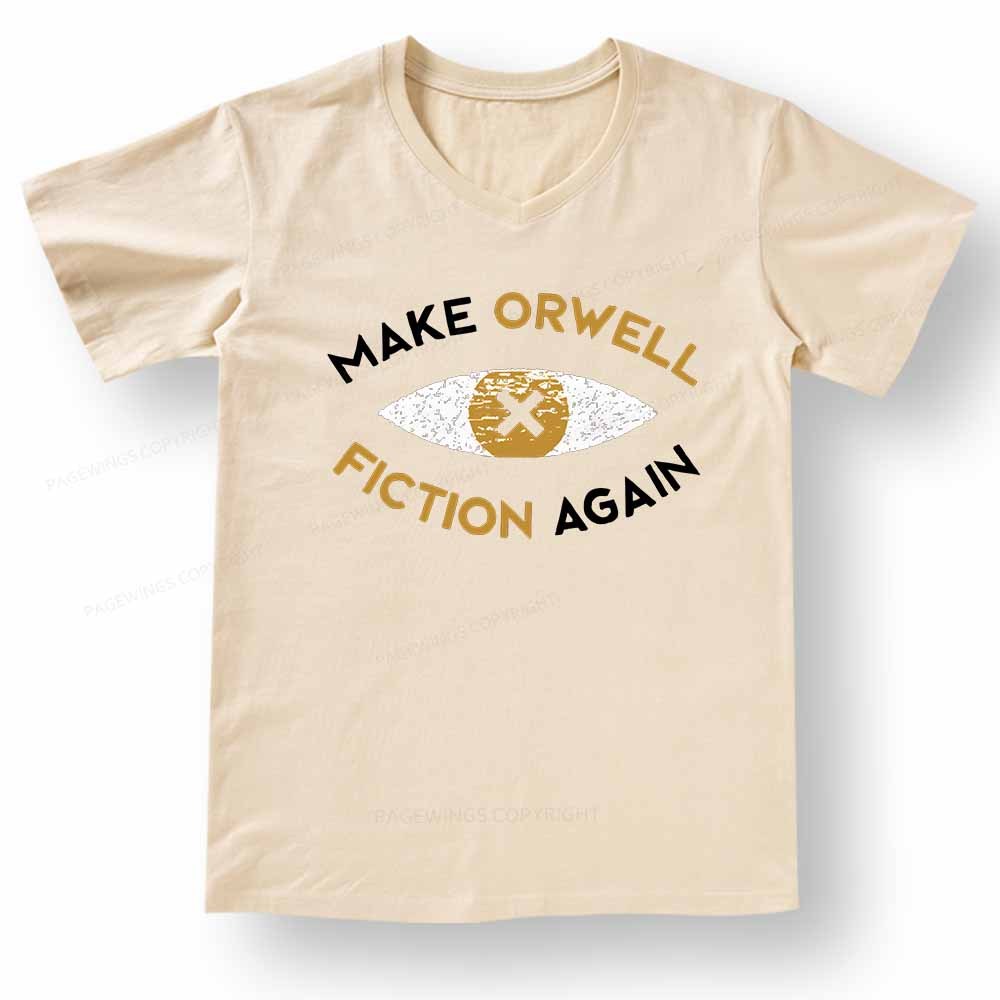 Pagewings Make Orwell Fiction Again - Dystopian Literature Philosophy V-neck T-shirt