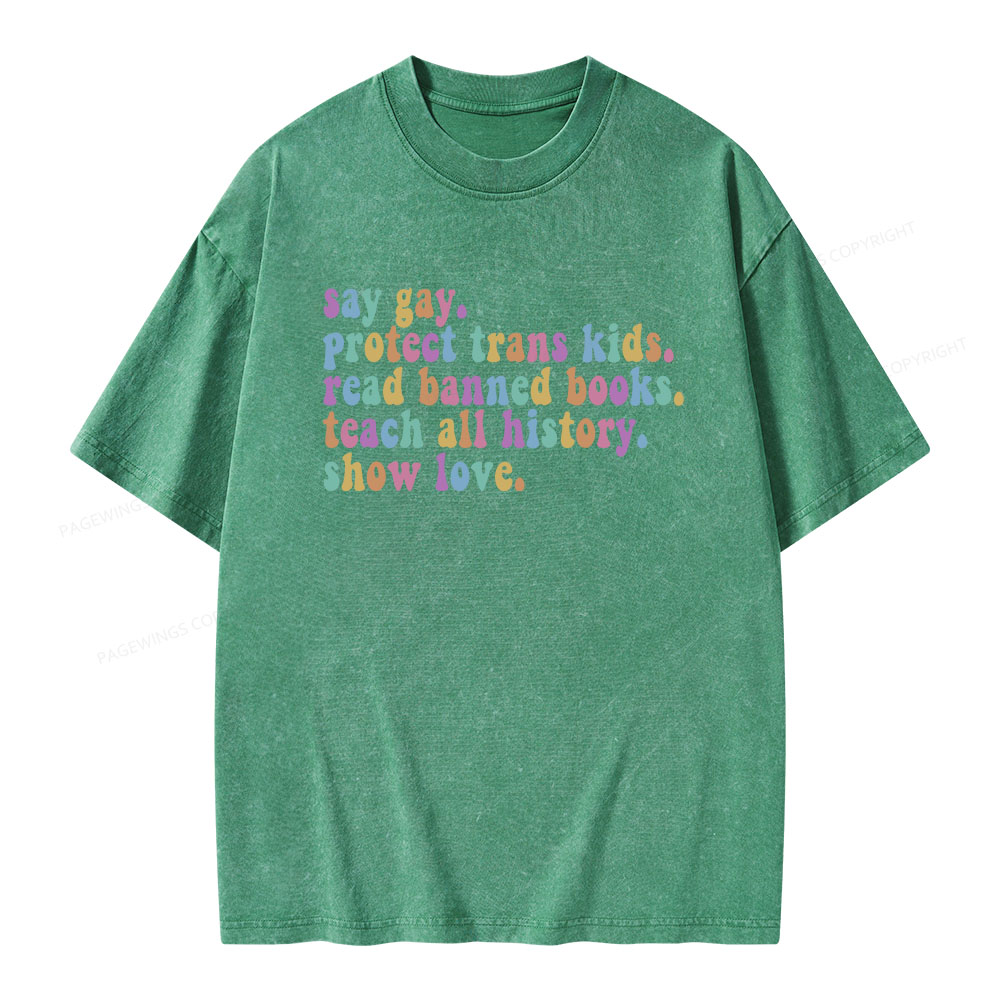 Pagewings Protect Trans Kids Teach All History Show Love Unisex Washed T-shirt