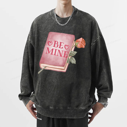 Pagewings Be Mine - Valentines Day Sweatshirt Unisex Washed Sweatshirt