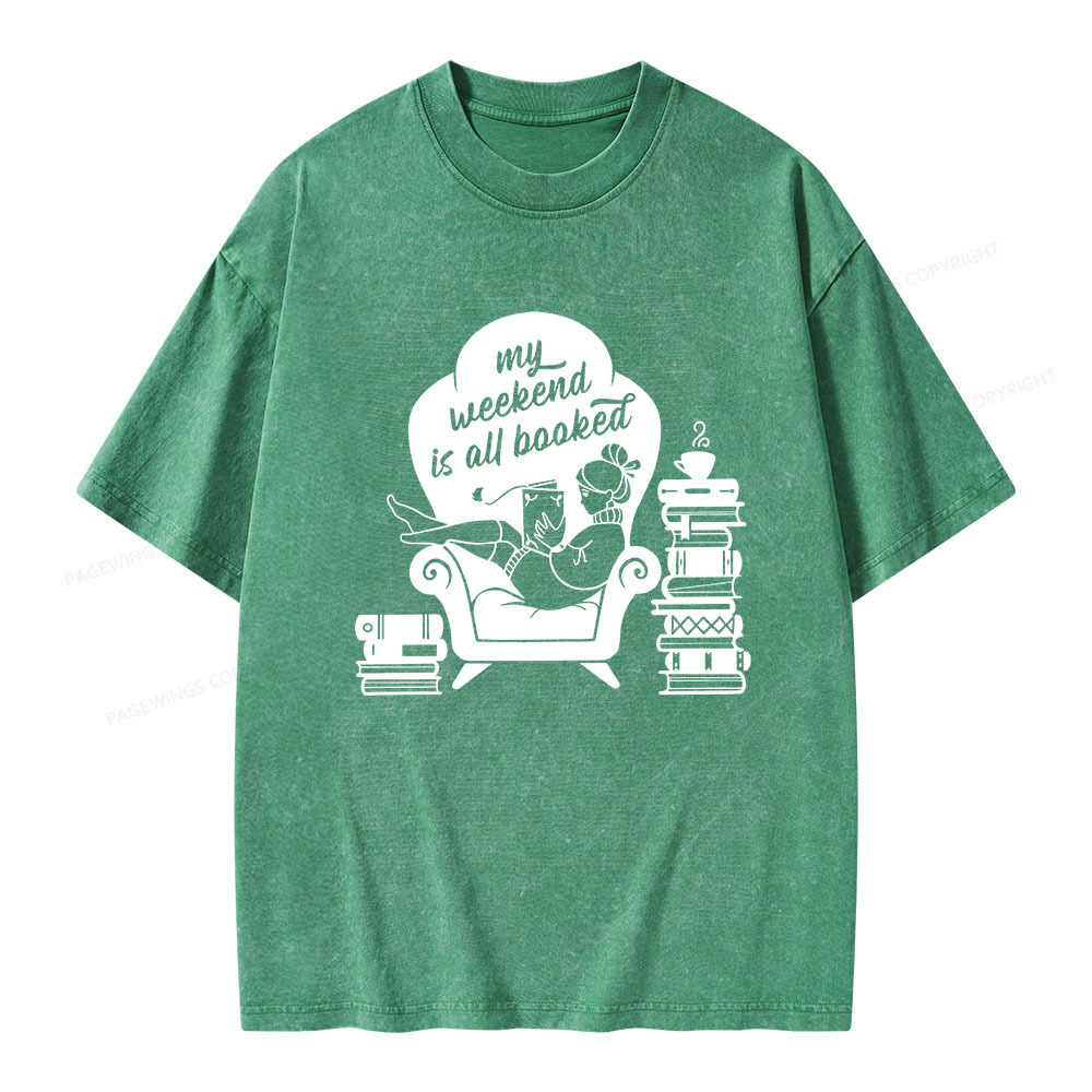 Pagewings My Weekend Is All Booked Unisex Washed T-shirt