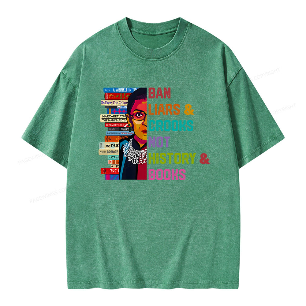 Pagewings Ban Liars and Crooks Not History and Books Unisex Washed T-shirt