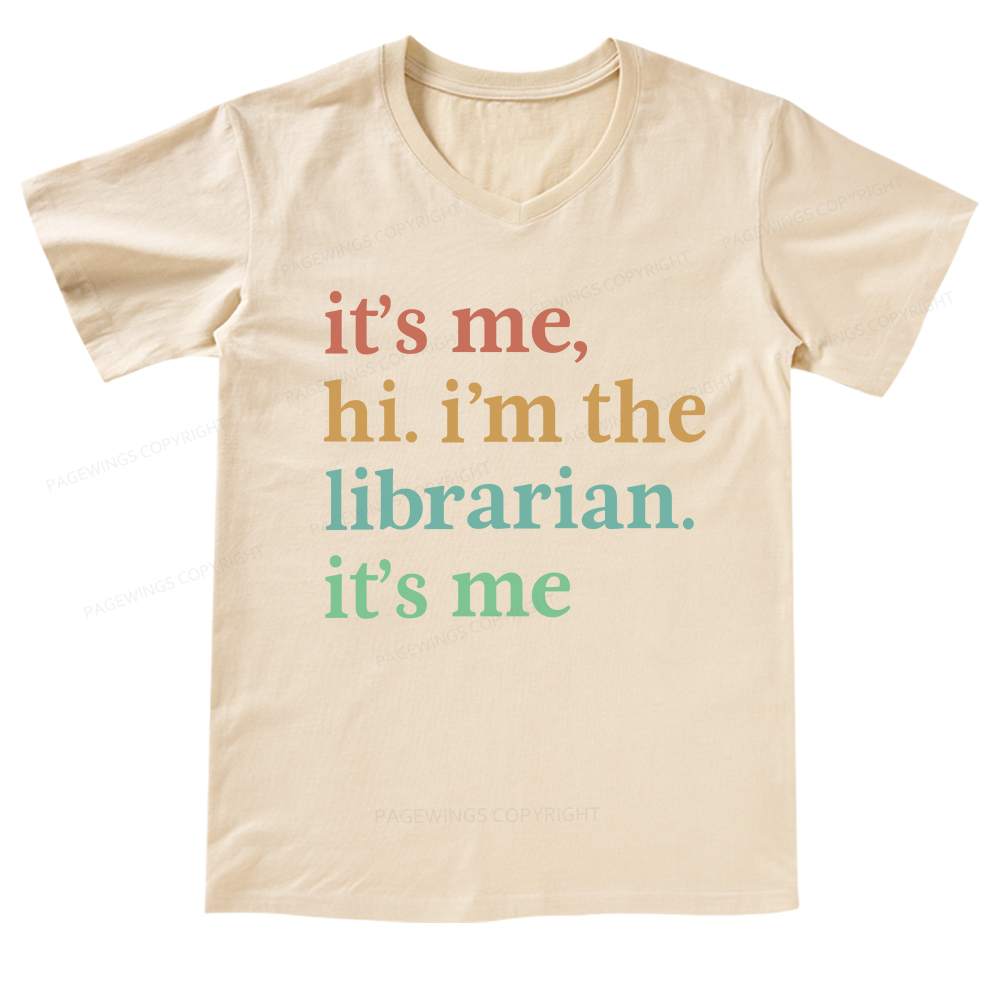 Pagewings It's Me Hi I'm The Librarian It's Me V-neck T-shirt