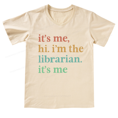 Pagewings It's Me Hi I'm The Librarian It's Me V-neck T-shirt