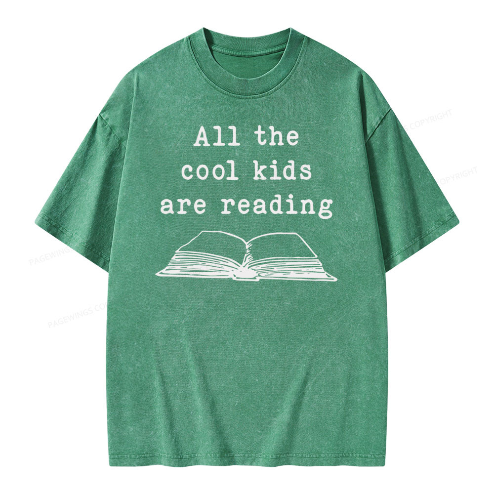 Pagewings All The Cool Kids Are Reading Teaching Teacher Unisex Washed T-shirt