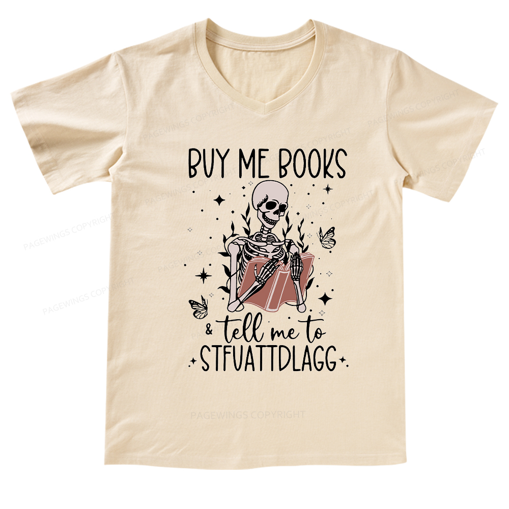Pagewings Buy Me Books & Tell Me To Stfuatdlagg V-neck T-shirt