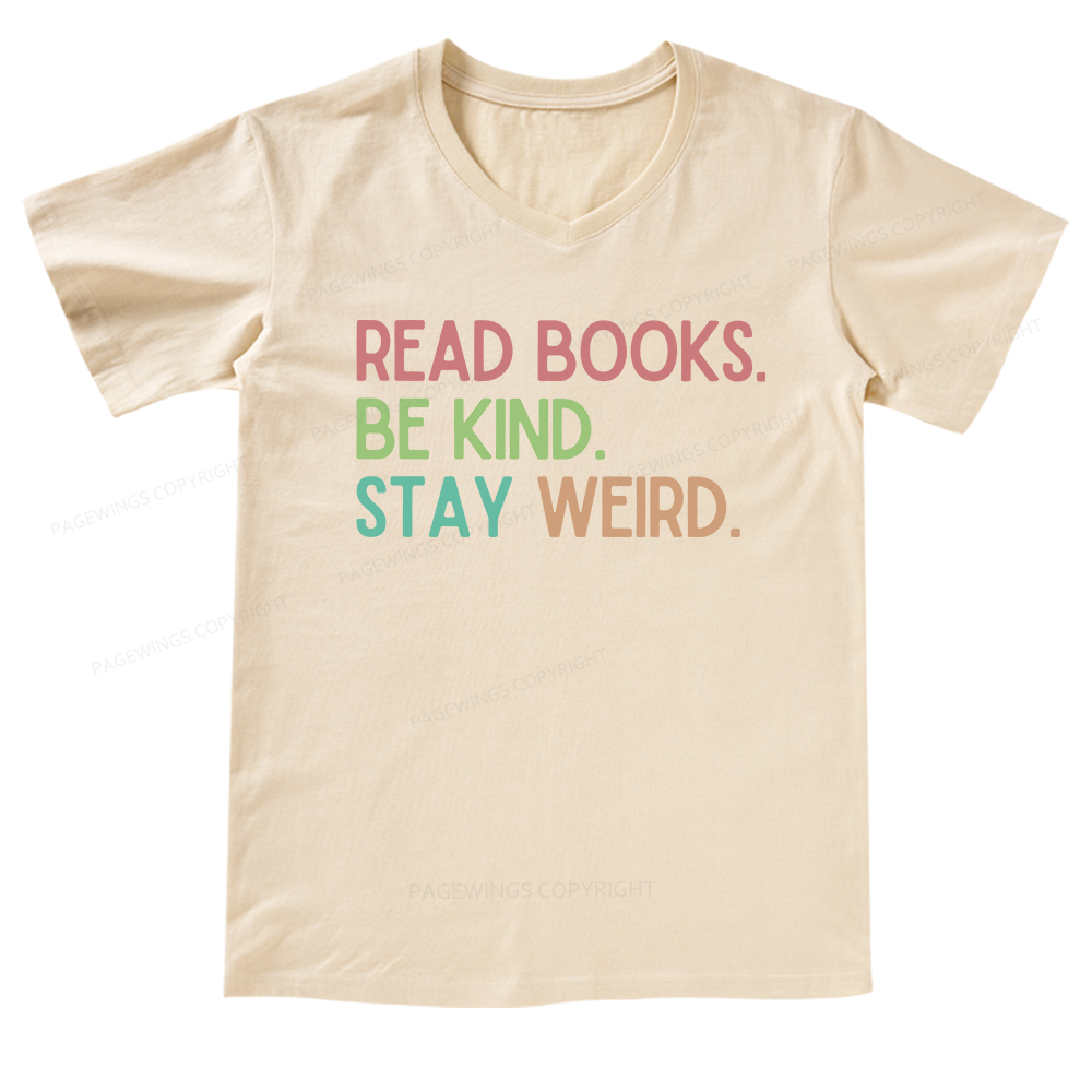 Pagewings Read Books Be Kind Stay Weird V-neck T-shirt