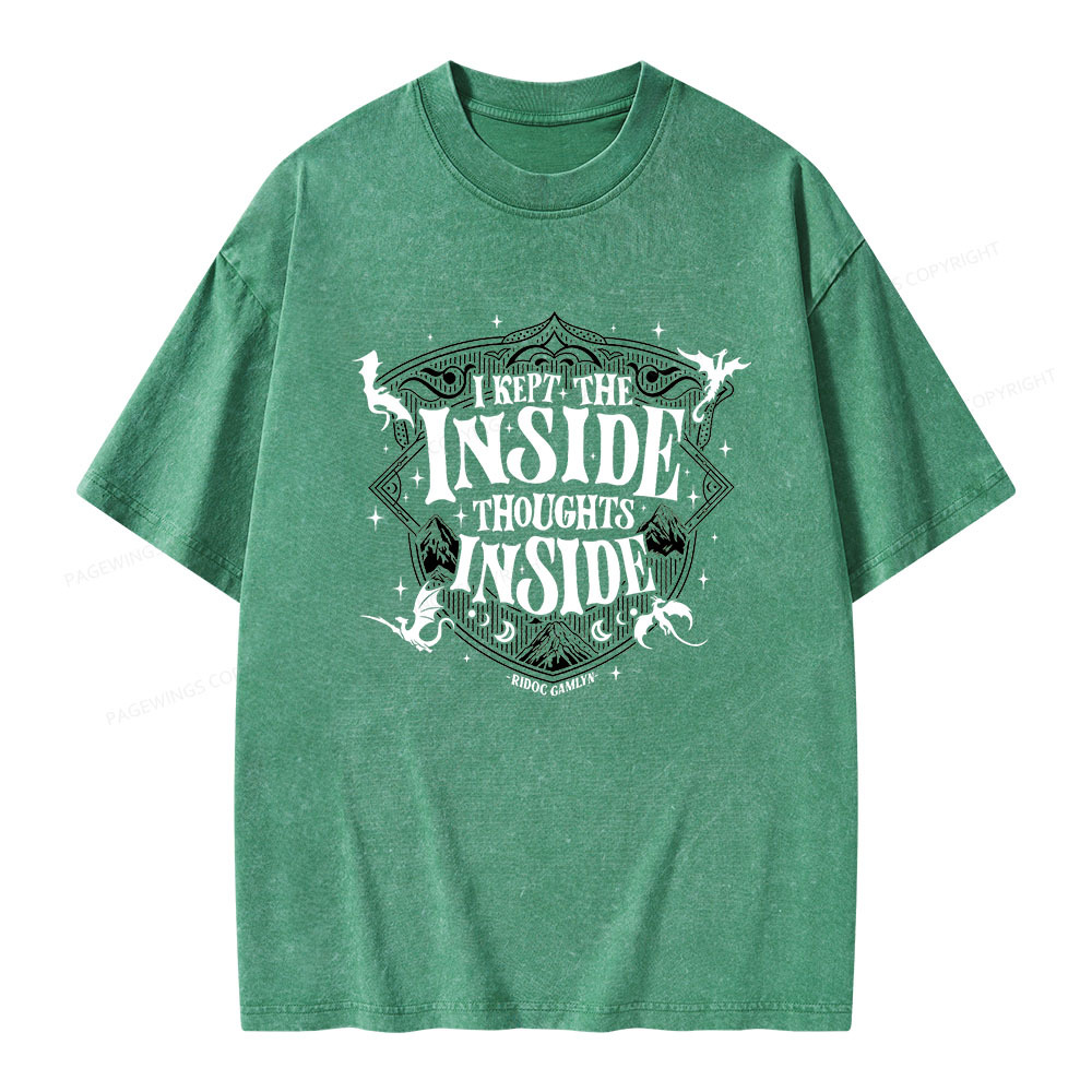 Pagewings I Kept The Inside Thoughts Inside Unisex Washed T-shirt