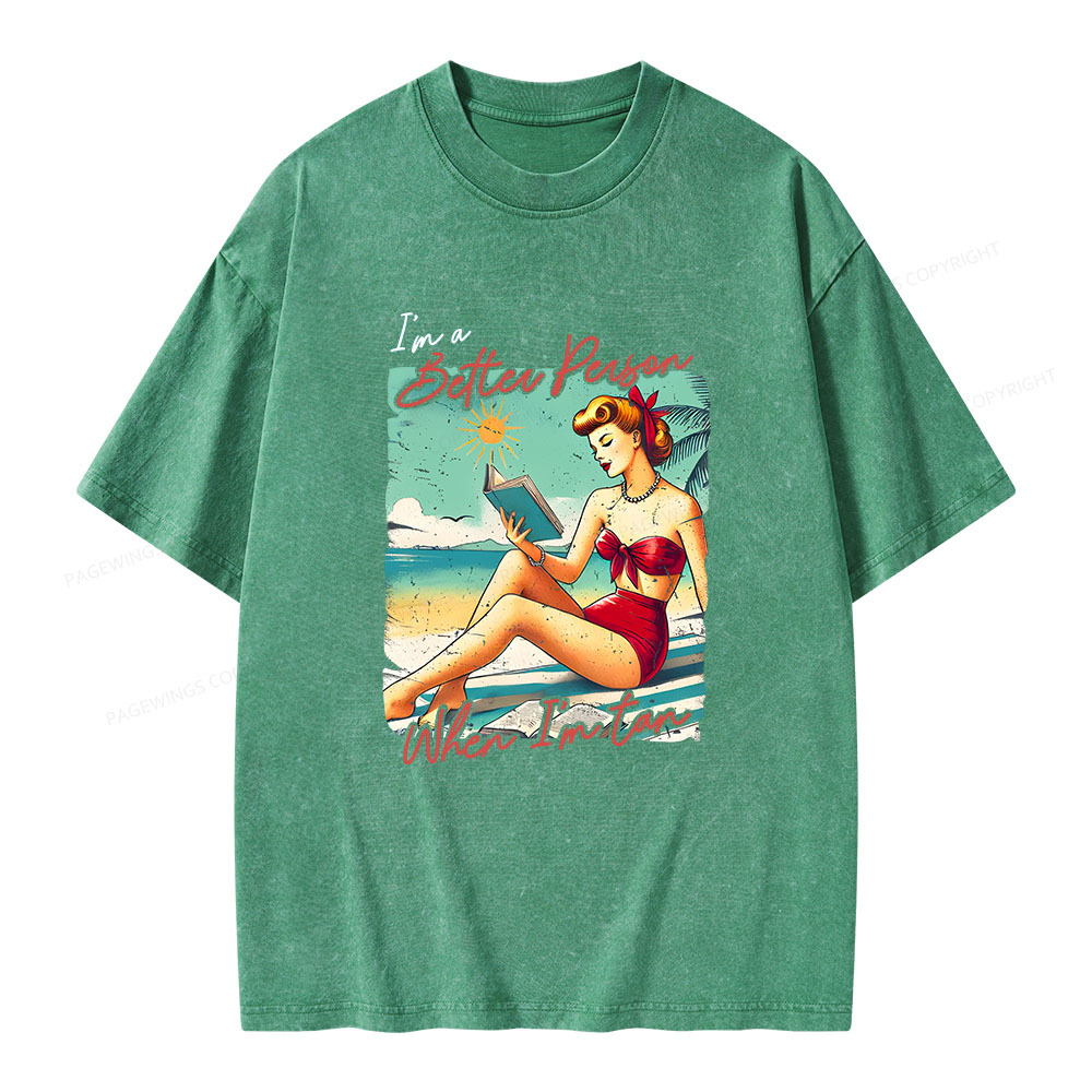 Pagewings I'm A Better Person When I'm Tan Unisex Washed T-shirt
