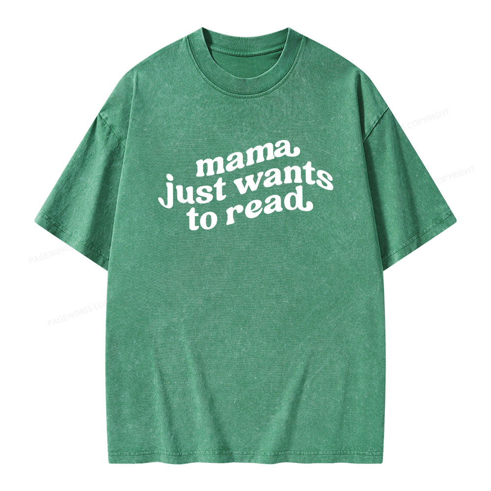 Pagewings Mama Just Wants to Read Unisex Washed T-shirt
