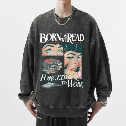 Pagewings Born To Read Bookish Comfor Unisex Washed Sweatshirt
