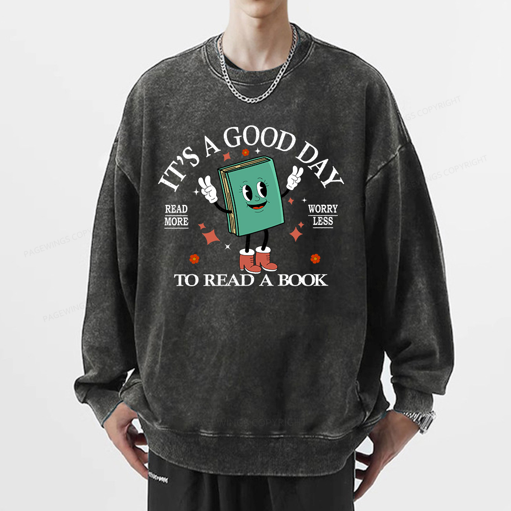 Pagewings Its A Good Day To Read A Book Unisex Washed Sweatshirt