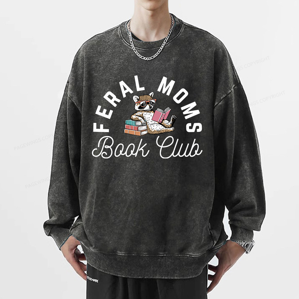 Pagewings Feral Moms Book Club Unisex Washed Sweatshirt