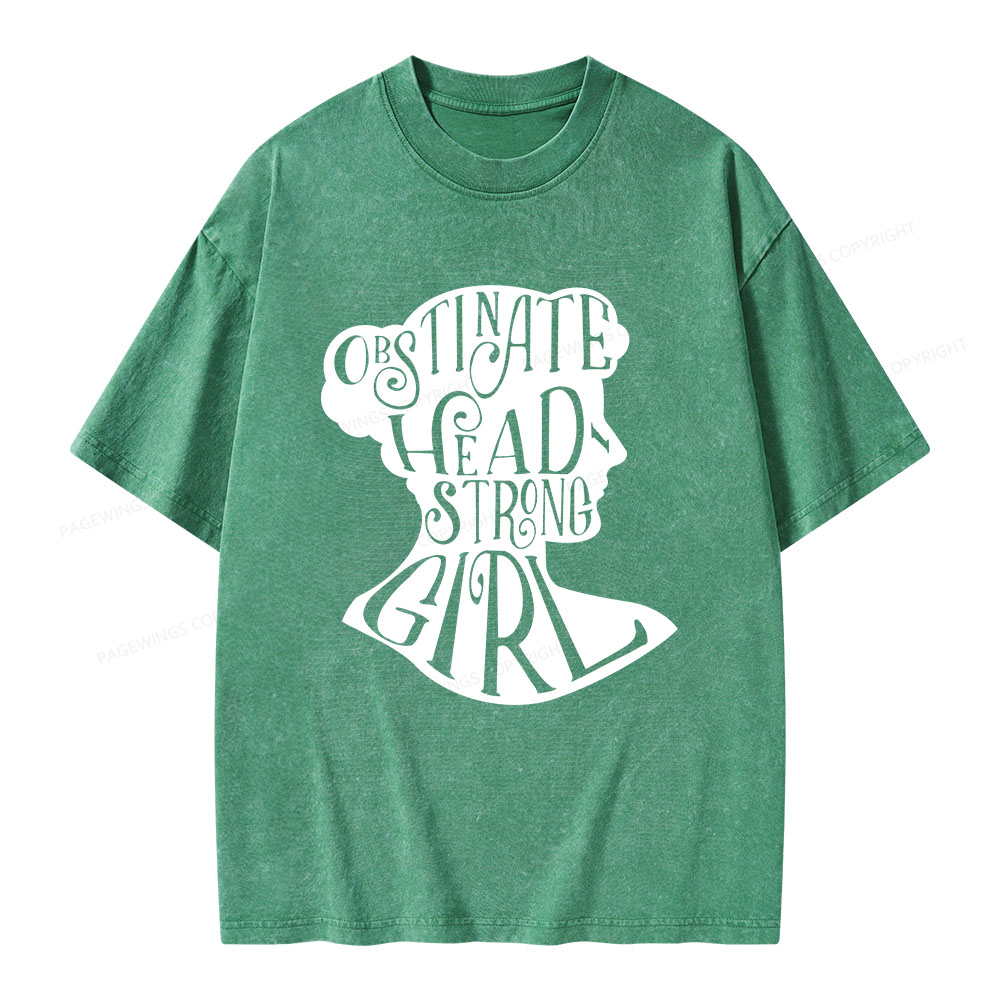 Pagewings Obstinate, Headstrong Girl  Unisex Washed T-shirt