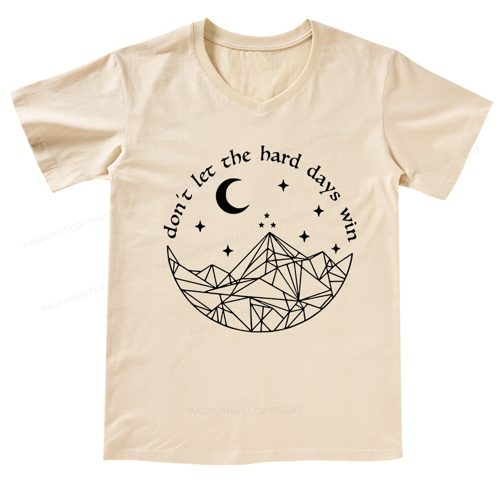 Pagewings Don’t Let the Hard Days Win V-neck T-shirt