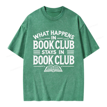 Pagewings What Happens In Book Club Stays In Book Club Unisex Washed T-shirt