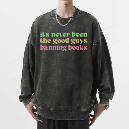 Pagewings It's Never Been the Good Guys Banning Books Unisex Washed Sweatshirt