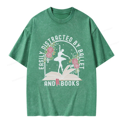 Pagewings Easily Distracted By Ballet And Books Unisex Washed T-shirt