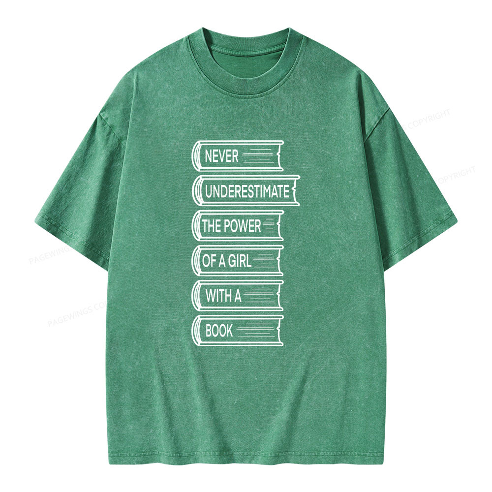Pagewings Never Underestimate The Power Of A Girl With A Book Unisex Washed T-shirt