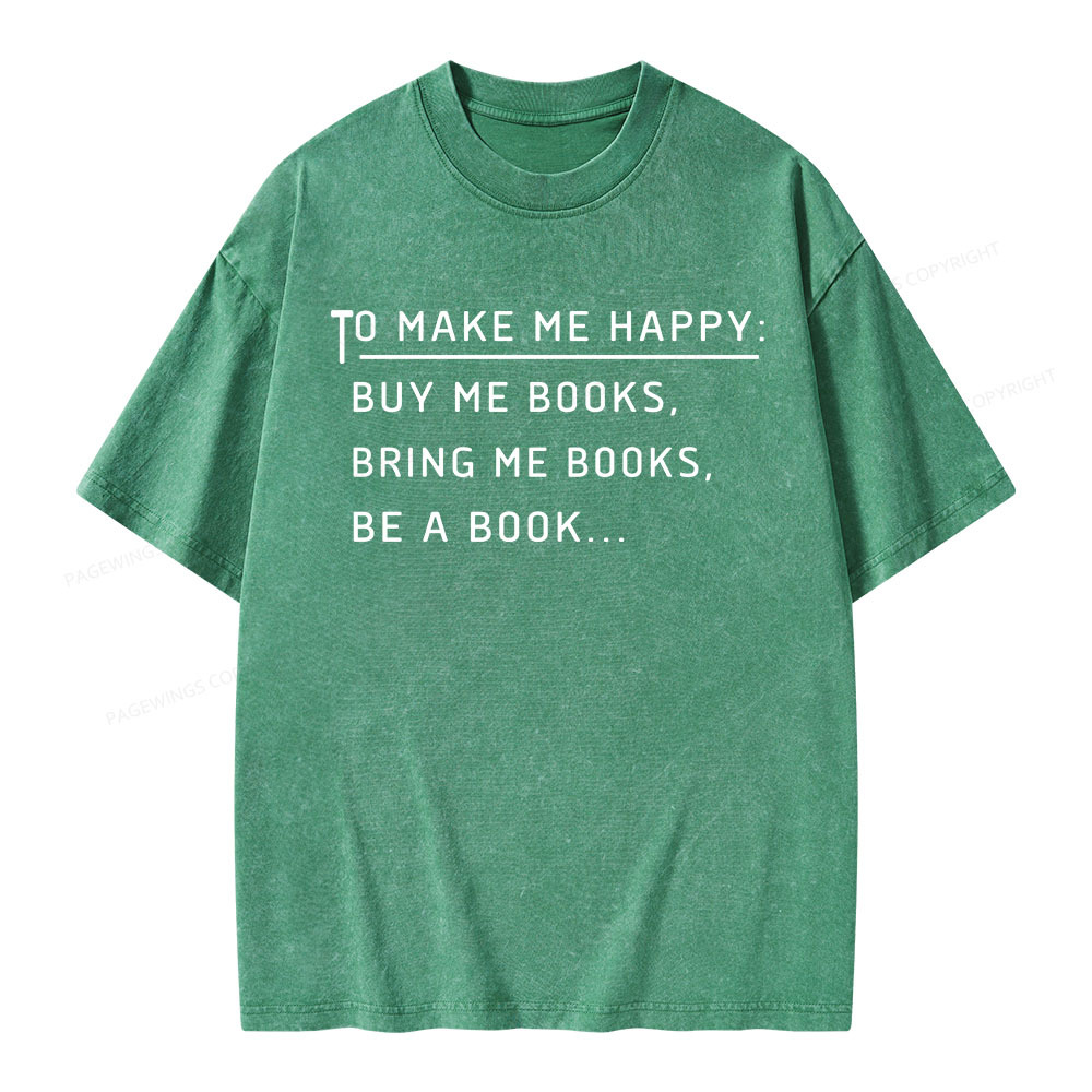 Pagewings To Make Me Happy Unisex Washed T-shirt