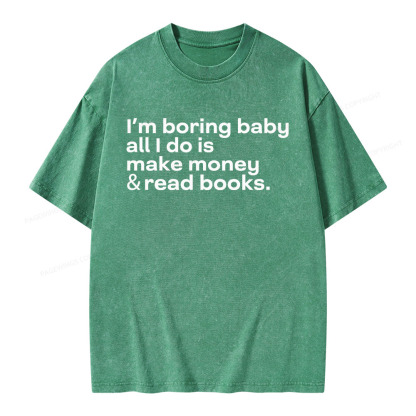 Pagewings Boring Baby Make Money Read Books Unisex Washed T-shirt