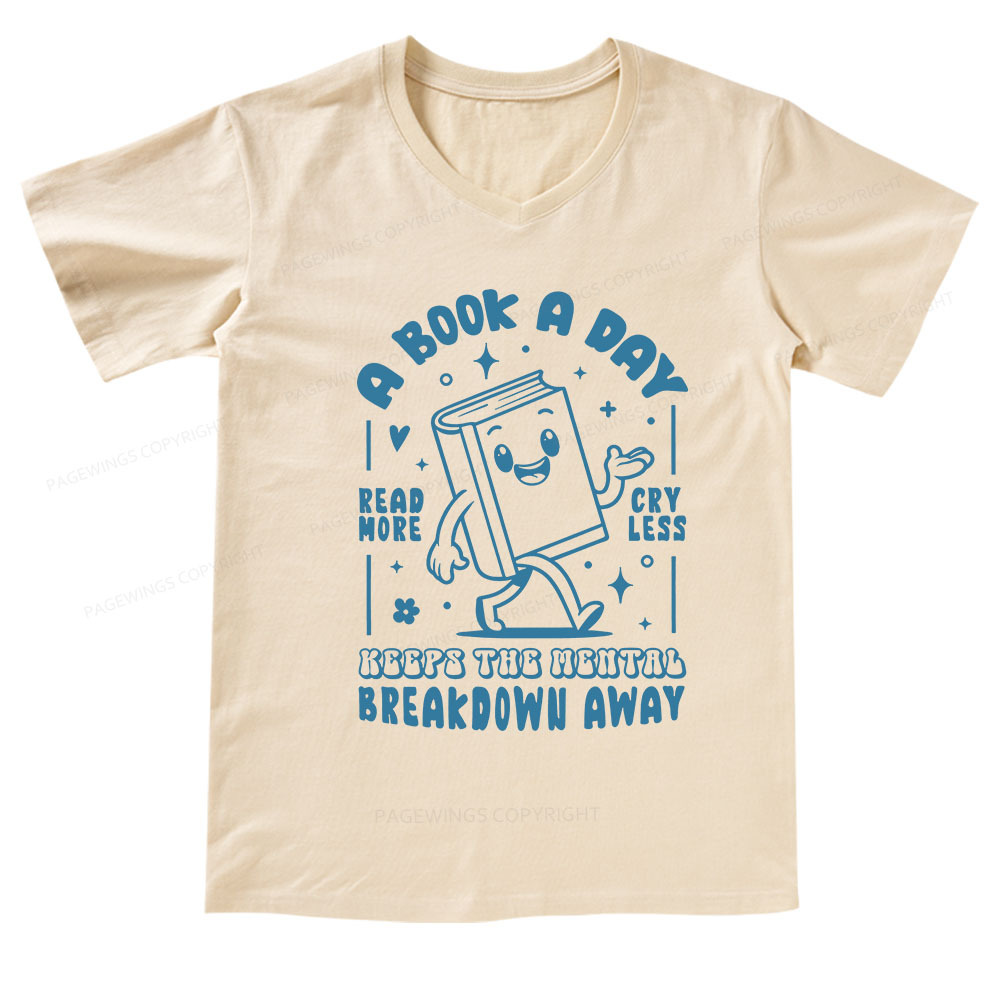 Pagewings A Book A Day Keeps The Mental Breakdown Away V-neck T-shirt