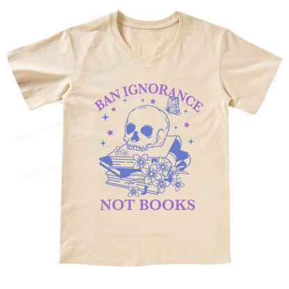 Pagewings Ban Lgnorance Not Books V-neck T-shirt