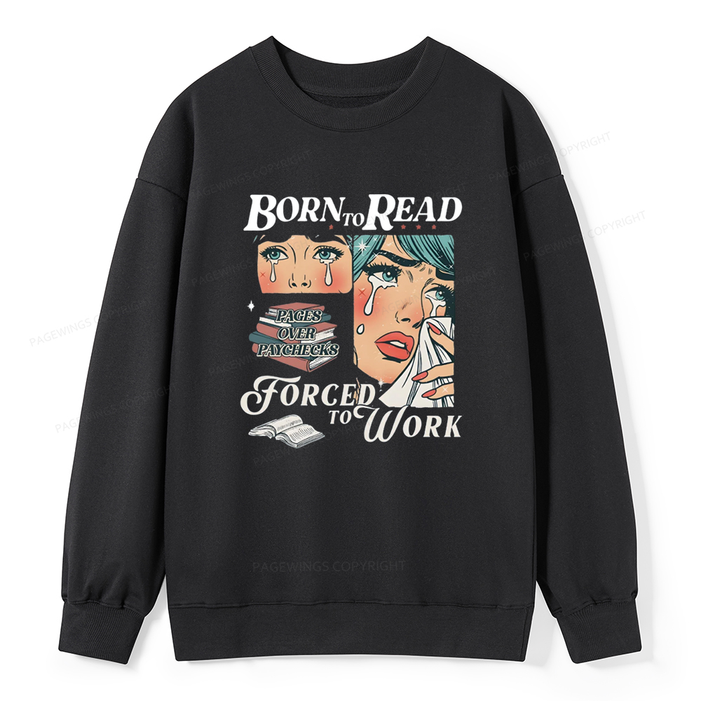 Pagewings Born To Read Bookish Unisex Classic Sweatshirt