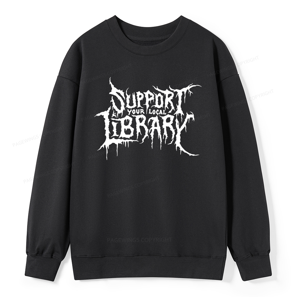 Pagewings Support Your Local Library Unisex Classic Sweatshirt