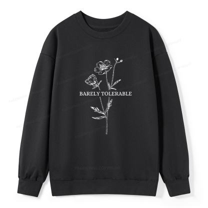 Pagewings Barely Tolerable Unisex Classic Sweatshirt