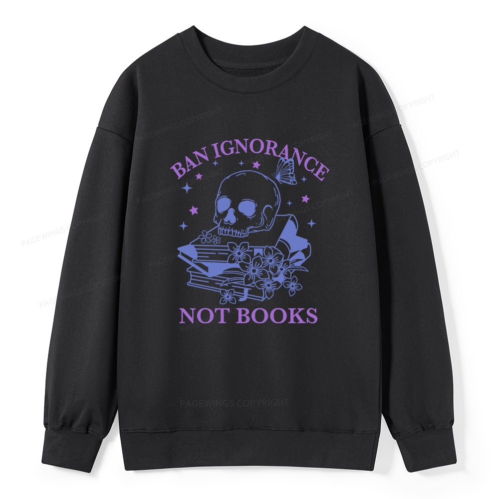 Pagewings Ban Lgnorance Not Books Unisex Classic Sweatshirt