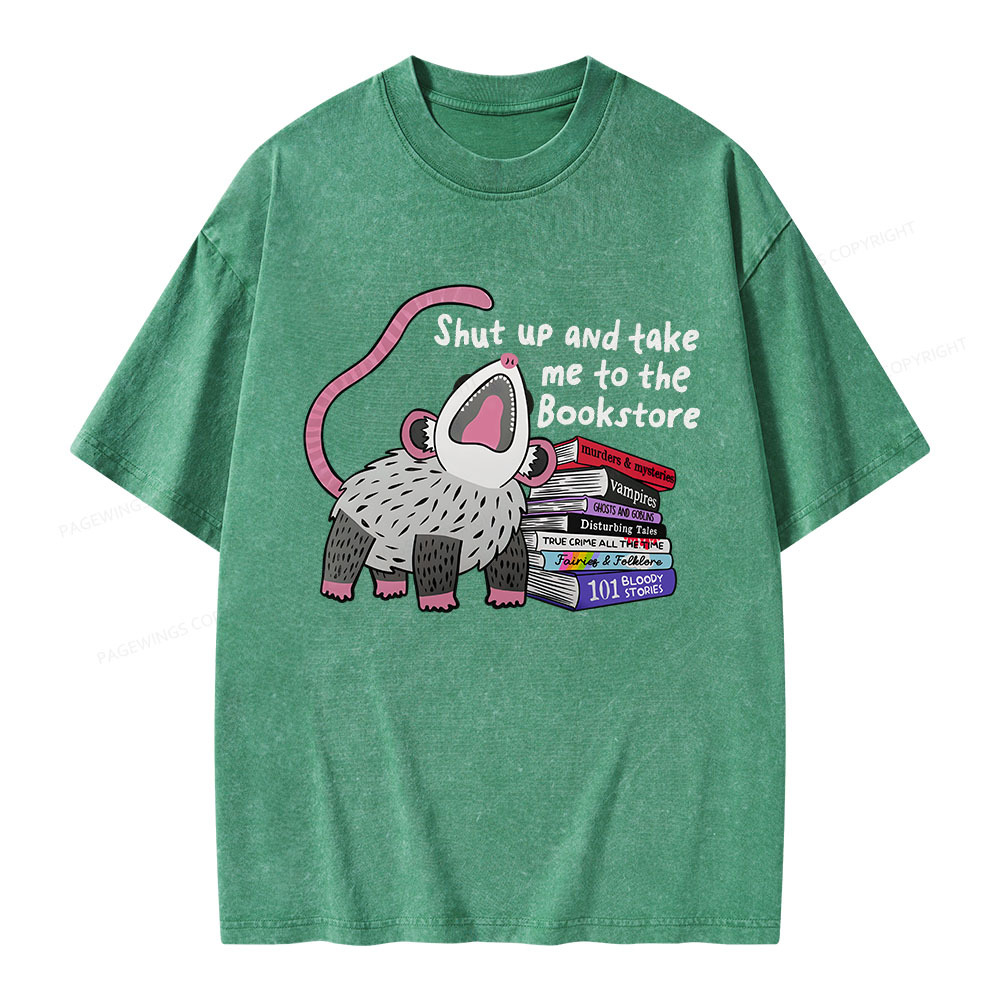 Pagewings Shut Up and Take Me to the Bookstore Unisex Washed T-shirt